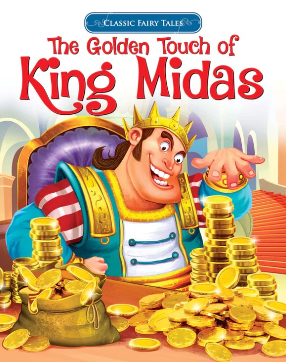 Classic Fairy Tales The Golder Touch Of King Midas